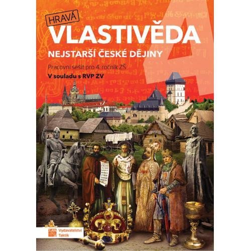 Hravá vlastivěda 4 - Nejstarší české dějiny - pracovní sešit, 3. vydání - Adriena Binková