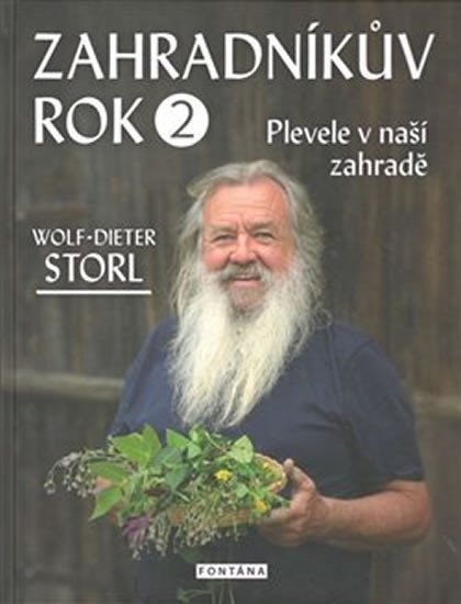 Levně Zahradníkův rok 2 - Plevele v naší zahradě - Wolf-Dieter Storl