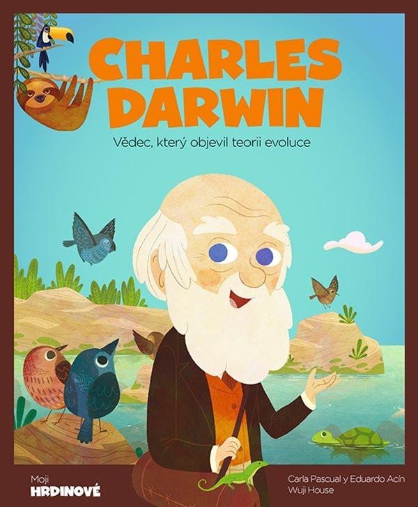 Levně Charles Darwin - Vědec, který objevil teorii evoluce - Carla Pascual