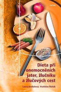Dieta při onemocněních jater, žlučníku a žlučových cest - Laura Krekulová