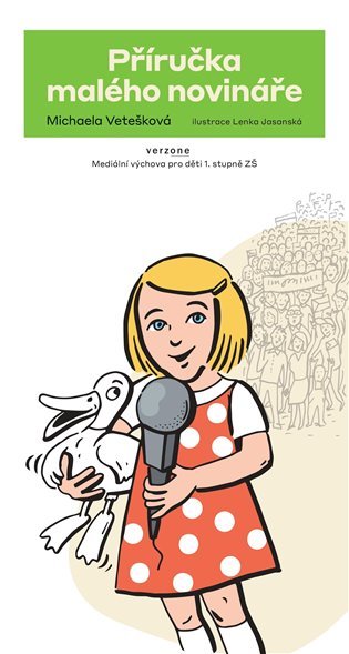 Levně Příručka malého novináře - Mediální výchova pro děti 1. stupně základních škol - Michaela Vetešková