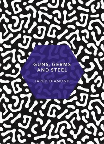 Levně Guns, Germs and Steel : (Patterns of Life) - Jared Mason Diamond