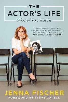 Levně The Actor´s Life: A Survival Guide - Jenna Fischer