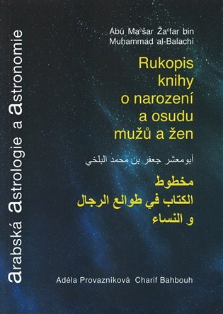 Arabská astrologie a astronomie - Rukopis o narození a osudu mužů a žen - Charif Bahbouh