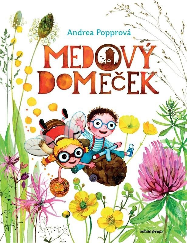 Levně Medový domeček - Andrea Popprová