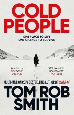Levně Cold People: From the multi-million copy bestselling author of Child 44 - Tom Rob Smith