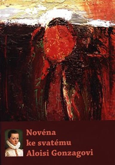 Levně Novéna ke svatému Aloisi Gonzagovi - autorů kolektiv