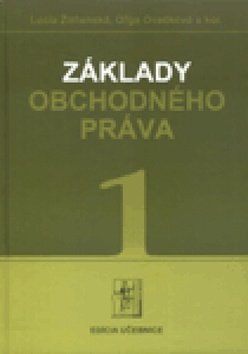 Levně Základy obchodného práva 1 - Oľga Ovečková; Lucia Žitňanská