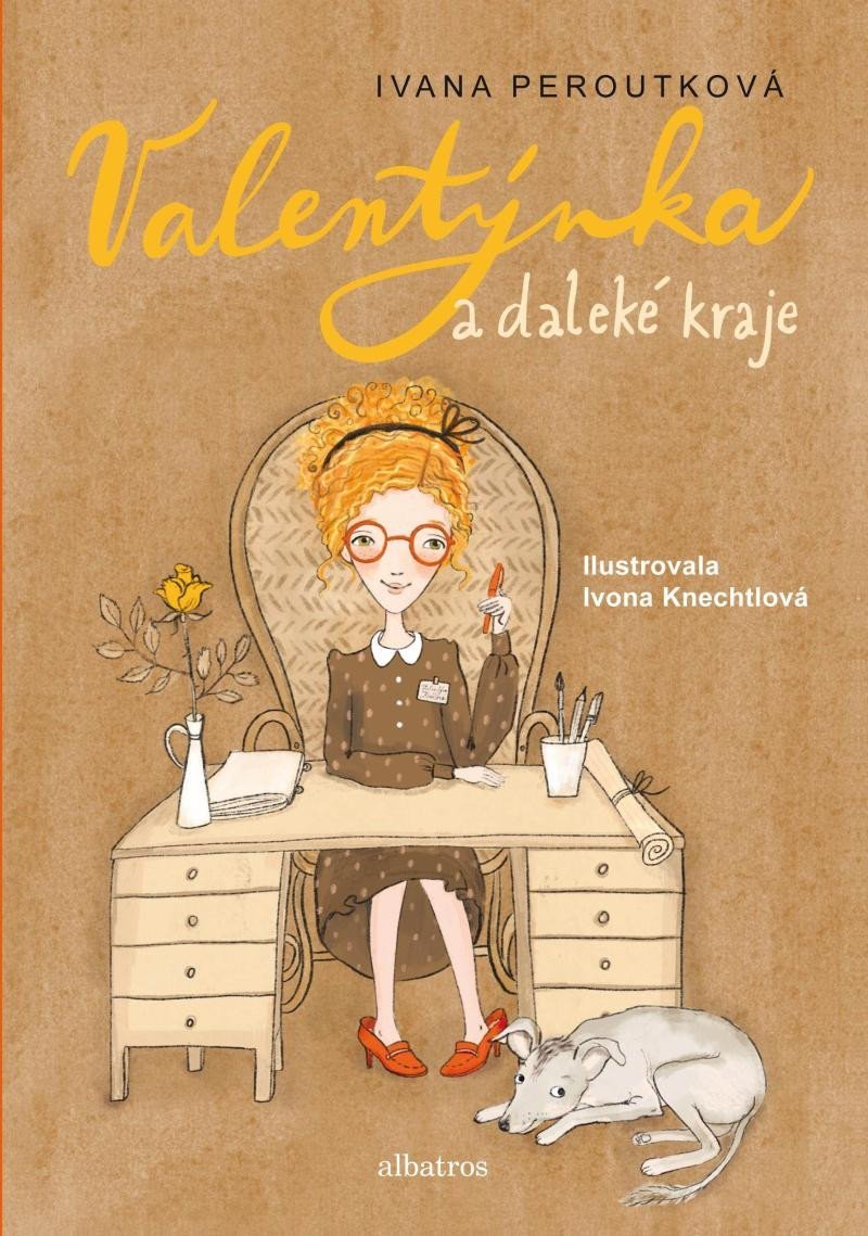 Valentýnka a daleké kraje, 1. vydání - Ivana Peroutková