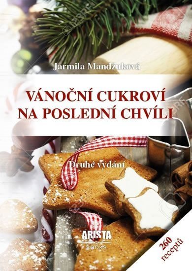 Vánoční cukroví na poslední chvíli, 2. vydání - Jarmila Mandžuková