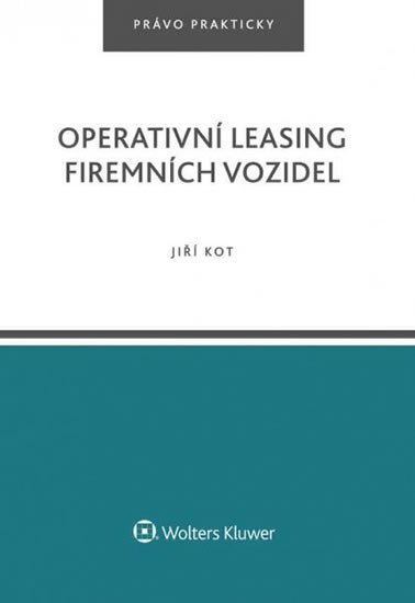 Levně Operativní leasing firemních vozidel - Jiří Kot