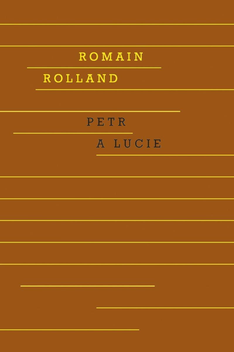 Petr a Lucie, 2. vydání - Romain Rolland