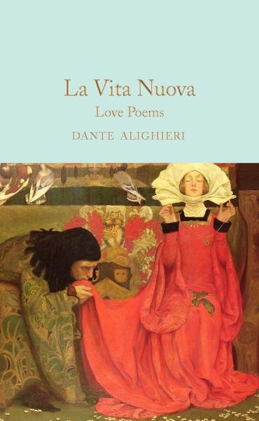 Levně La Vita Nuova: Love Poems - Dante Alighieri