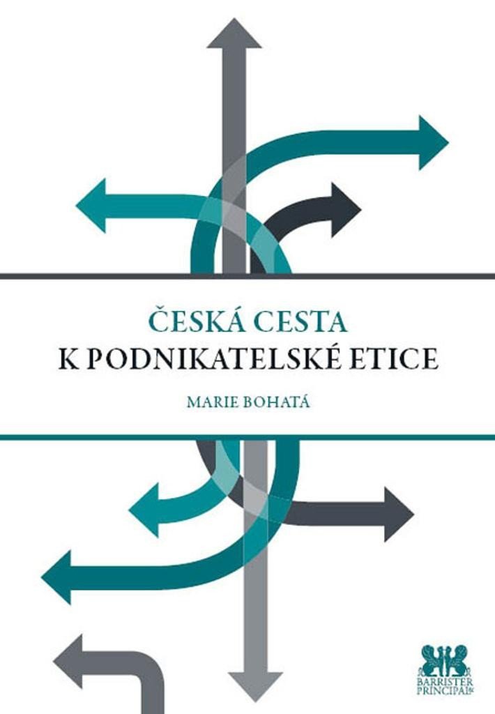 Levně Česká cesta k podnikatelské etice - Marie Bohatá