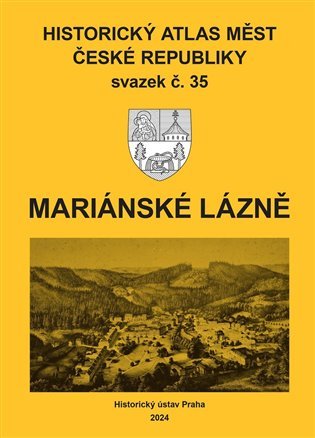 Levně Historický atlas měst České republiky, sv. 35, Mariánské Lázně - Robert Šimůnek