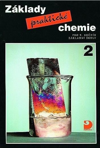 Základy praktické chemie 2 - Učebnice pro 9. ročník základních škol - Pavel Beneš
