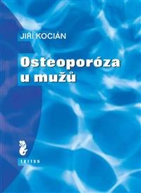 Levně Osteoporóza u mužů - Jiří Kocian