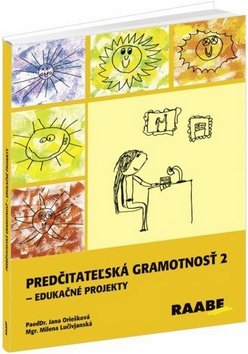 Predčitateľská gramotnosť 2 - Jana Oriešková; Milena Lučivjanská