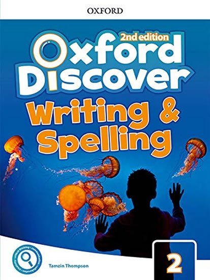 Levně Oxford Discover 2 Writing and Spelling (2nd) - Tamzin Thompson