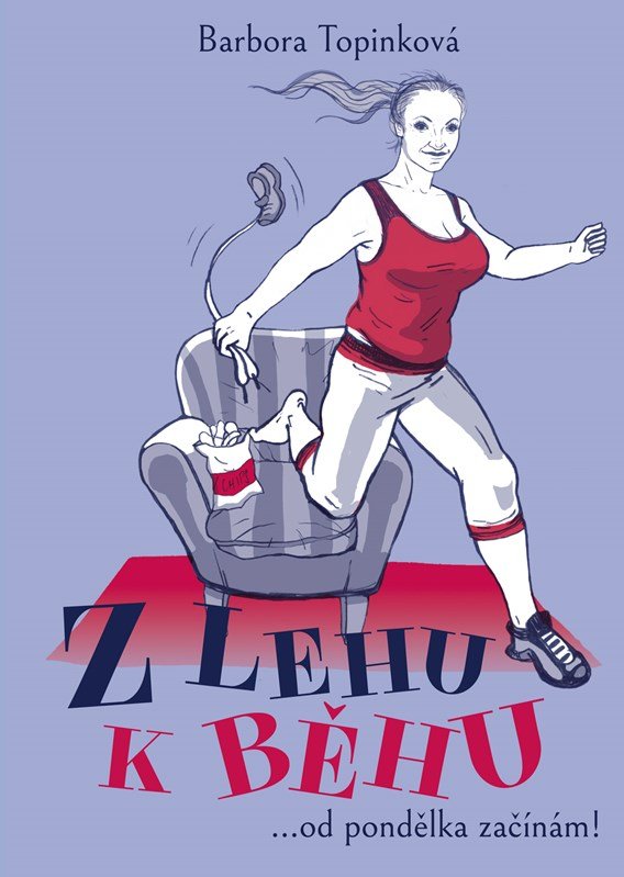 Levně Z lehu k běhu - Barbora Topinková