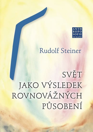 Levně Svět jako výsledek rovnovážných působení - Rudolf Steiner