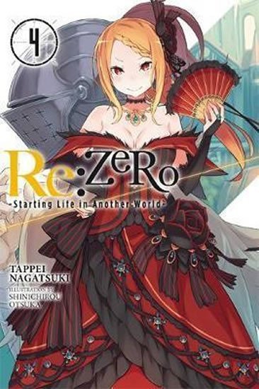 Levně Re: Zero/Volume 4: Starting Life in Another World - Tappei Nagatsuki