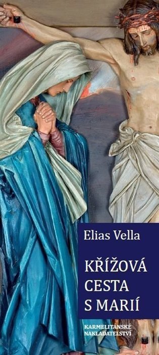 Levně Křížová cesta s Marií - Elias Vella