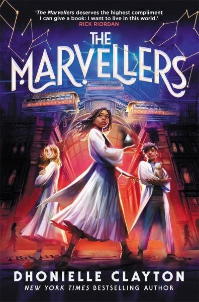Levně The Marvellers: the spellbinding magical fantasy adventure! - Dhonielle Claytonová