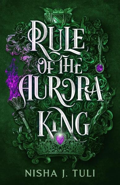 Levně Rule of the Aurora King - Nisha J. Tuli