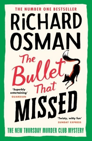 The Bullet That Missed : (The Thursday Murder Club 3), 1. vydání - Richard Osman