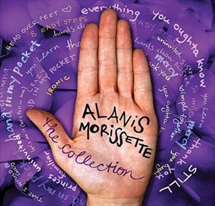 The Collection /Alanis Morissette/ - Alanis Morissette