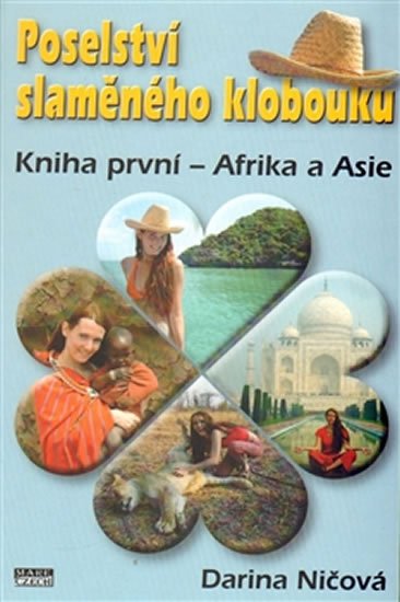 Levně Poselství slaměného klobouku 1 - Afrika a Asie - Darina Ničová