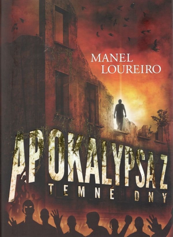 Apokalypsa Z - Temné dny - Manel Loureiro