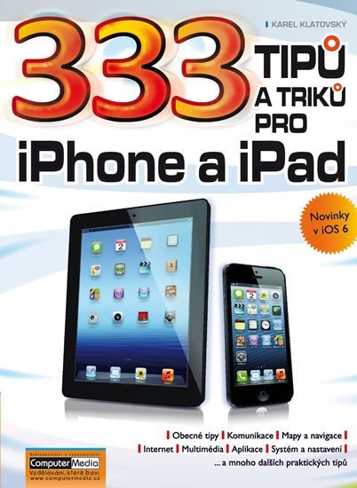 Levně 333 tipů a triků pro iPhone a iPad - Karel Klatovský