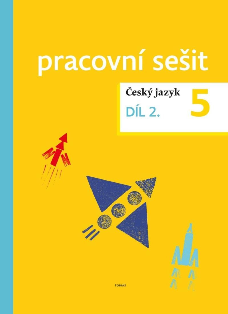 Levně Český jazyk pro 5. ročník – pracovní sešit 2. díl - kolektiv autorů