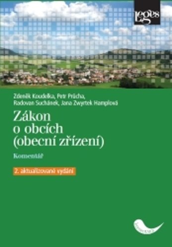 Levně Zákon o obcích (obecní zřízení) - Komentář, 1. vydání - Zdeněk Koudelka; Petr Průcha; Jana Zwyrtek Hamplová