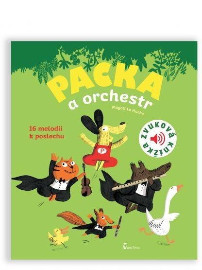 Levně Packa a orchestr - Zvuková knížka - Huche Magali Le
