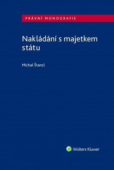 Levně Nakládání s majetkem státu - Michal Štancl
