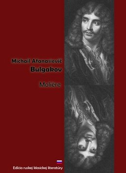 Levně Moliére - Michail Afanasjevič Bulgakov