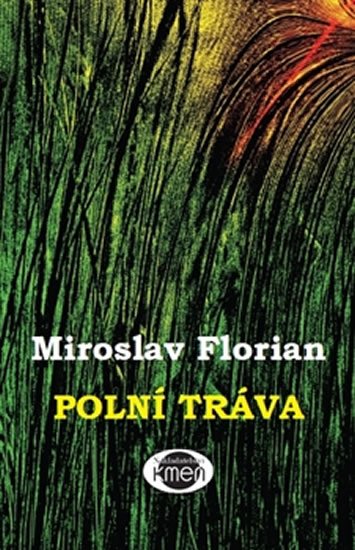 Levně Polní tráva - Miroslav Florian