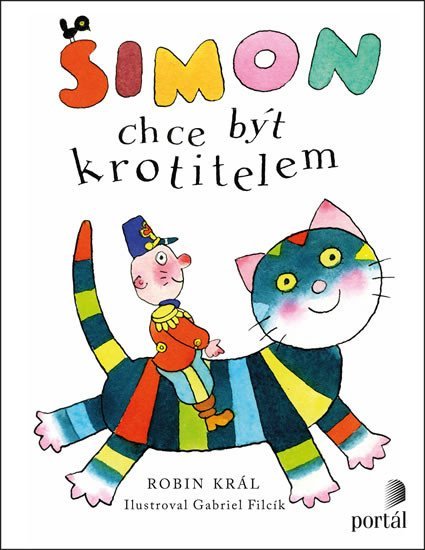 Šimon chce být krotitelem - Robin Král