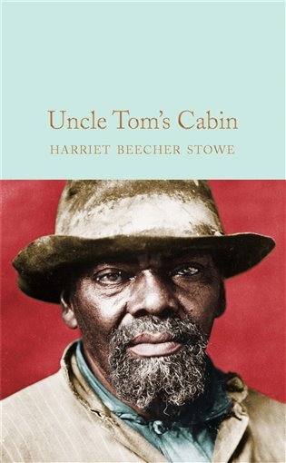 Uncle Tom´s Cabin - Harriet Beecher Stowe