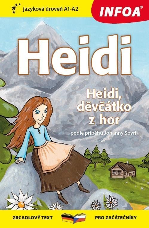 Heidi, děvčátko z hor - Zrcadlová četba (A1 - A2) - Johanna Spyriová