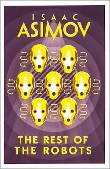 Levně The Rest of the Robots - Isaac Asimov