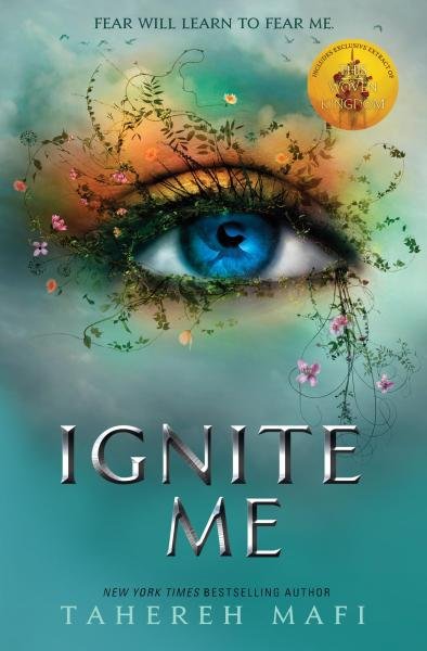 Levně Ignite Me (Shatter Me 3), 1. vydání - Tahereh Mafi
