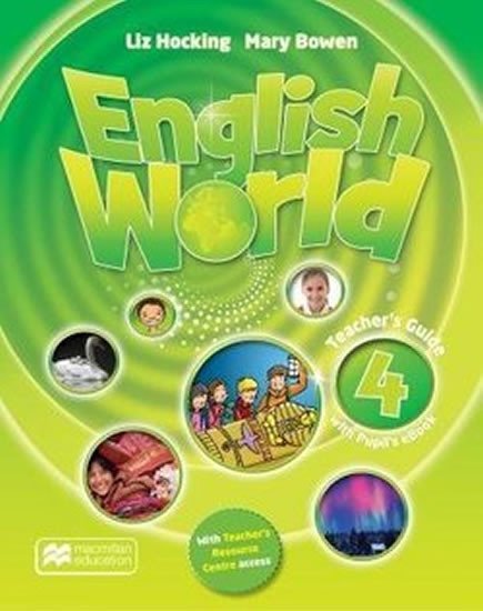 Levně English World Level 4 - Teacher's Book + eBook - Bowen, Mary; Hocking, Liz