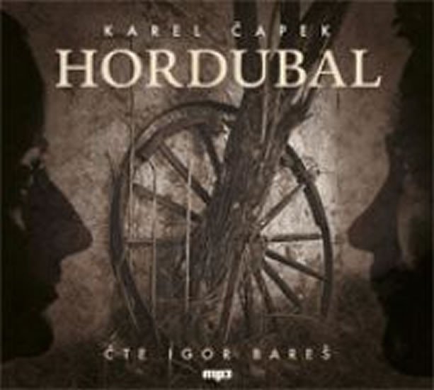 Levně Hordubal - CDmp3 (Čte Igor Bareš) - Karel Čapek