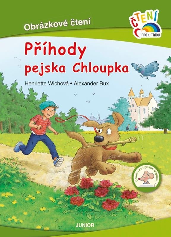 Levně Příhody pejska Chloupka - Obrázkové čtení - Henriette Wichová; Alexander Bux