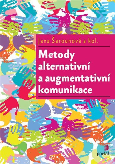 Levně Metody alternativní a augmentativní komunikace - Jana Šarounová