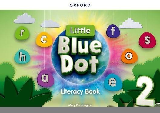 Levně Little Blue Dot 2 Literacy Book - Charrington Mary